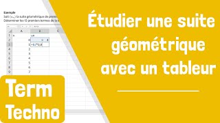 Comment utiliser un tableur pour étudier une suite géométrique [upl. by Cain]