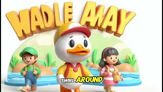 Waddle Away A Fun Adventure with Friends Cartoon Nursery Kids Songs with lyrics [upl. by Gingras]