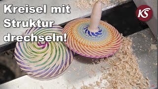 Geschenkidee vom Drechsler  So drechselt man einen Kreisel und verziert ihn mit Struktur und Farbe [upl. by Nohpets]