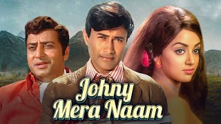 Johny Mera Naam  Bollywood 70s Blockbuster Hindi Movie  Dev Anand Hema Malini Pran Jeevan [upl. by Cyprus914]