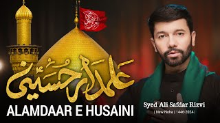 Alamdar e Hussaini as  Ali Safdar Noha Muharram 2024 1446 [upl. by Nnaeiluj]