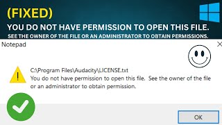 How To Fix You Do Not Have Permission To Open This File in Windows 10 Using 2 Methods  Notepad [upl. by Tamiko]