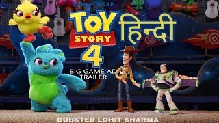 TOY STORY 4  HINDI  Big Game Ad Trailer  Dubster Lohit Sharma [upl. by Leakim]