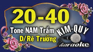 2040  KARAOKE  Tone NAM Trầm  DRê Trưởng [upl. by Assenov]