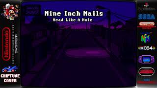 Nine Inch Nails  Head Like A Hole ♬Chiptune Cover♬ [upl. by Lonne]