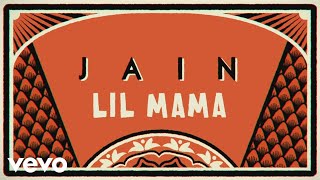 Jain  Lil Mama Lyrics Video [upl. by Sashenka]