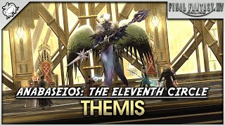 FFXIV Enwalker  Themis Anabaseios The Eleventh Circle [upl. by Baylor]