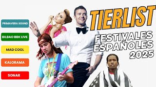 TIERLIST CABEZAS DE CARTEL FESTIVALES ESPAÑOLES 2025 [upl. by Lek]