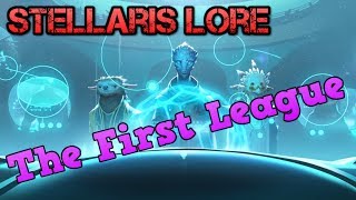 The First League  Stellaris Lore Stories [upl. by Kaylyn]