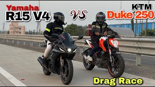 R15 V4 Vs KTM Duke 250 Drag Race  Yamaha Vs KTM  Duke BS4  Speed Comparison [upl. by Neyu472]