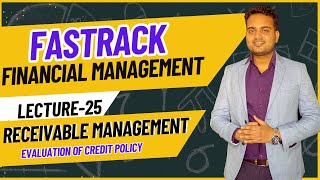 Ca Inter Financial management Fastrack Batch for May 2024 Attempt Lecture 25 Receivable Management [upl. by Atnad]