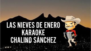 LAS NIEVES DE ENERO Karaoke CHALINO SÁNCHEZ [upl. by Kawai]