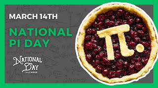 National Pi Day  March 14th  National Day Calendar [upl. by Cestar]