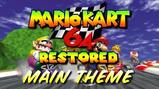 Main Theme  Mario Kart 64 Restored [upl. by Attennot690]