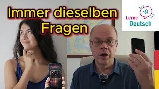 10 deutsche Fragen die du täglich hörst Deutsch lernen B1 [upl. by Wurst726]