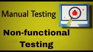 Manual Testing  21  Nonfunctional Testing [upl. by Drolyag147]