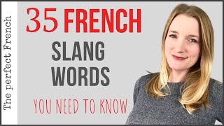 35 French slang words you need to know  Learn French  Become fluent [upl. by Onimixam962]