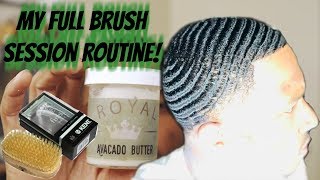 MY FULL 360 WAVE BRUSH SESSION ROUTINE RAW amp UNCUT  Before Wolfing Stages [upl. by Akinert]