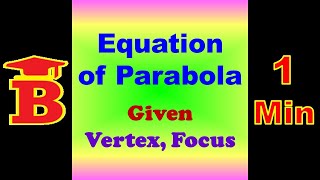 Eqn of Parabola with vertex amp Focus 2 [upl. by Violetta931]