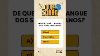 Quiz Zorra 12  De que cor é o sangue dos seres humanos [upl. by Cordelie]