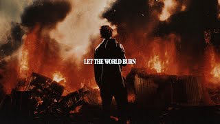 LET THE WORLD BURN Official Music Video [upl. by Imoian151]