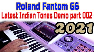 PART  02 ROLAND FANTOM G6 LATEST INDIAN TONES DEMO [upl. by Landbert]