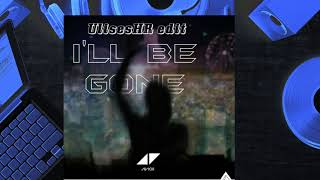 Ill Be Gone  Avicii Full Version [upl. by Leotie]