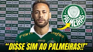 URGENTE PALMEIRAS ACERTOU NA CONTRATAÇÃO NEYMAR É O NOVO REFORÇO DO PALMEIRAS [upl. by Droc]