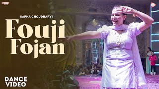 Fouji Fojan  Sapna Choudhary Dance Performance  New Haryanvi Songs Haryanavi 2022 [upl. by Frechette205]