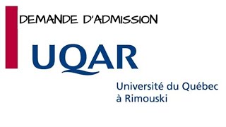 ADMISSION à lUniversité du Québec à RIMOUSKI UQARالتسجيل اون لاين في جامعة [upl. by Naujak753]