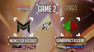 GAMERPACT ASCEND vs MONSTER VICIOUS GAME 2 PHILIPPINES vs MALAYSIA  ESL SNAPDRAGON PRO SERIES [upl. by Ykceb]