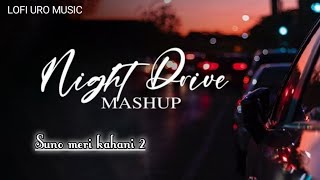 Alone Night sad lofi songs Suno meri kahani 2  suno meri kahani songs  new hindi song best [upl. by Rafaello]