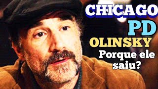 CHICAGO PD OLINSKY Porque ele saiu HOLLYWOODMAX2020 [upl. by Johnath]