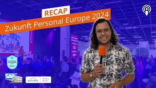 Recap Zukunft Personal Europe 2024 [upl. by Nylzor]