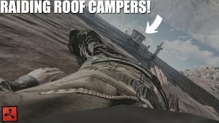 Rust  ONLINE RAIDING ROOF CAMPERS Part 22 [upl. by Pollyanna531]