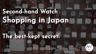 Secondhand Watch Shopping in Japan  The Best Kept Secret [upl. by Egin]