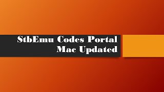 StbEmu Codes Portal Mac Updated [upl. by Aivuy]