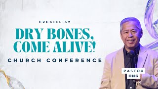 DRY BONES COME ALIVE CONFERENCE SESSION 2  Pastor Daniel Ong  15092024 [upl. by Dnumyar]