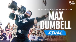 MAX DUMBBELL FINAL  2023 Worlds Strongest Man [upl. by Anihsit171]