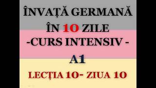 Invata germana in 10 zile  CURS INTENSIV A1  LECTIA 10 [upl. by Keli5]