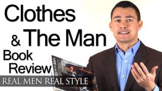 Clothes and the Man  Video Book Review  Alan Flussers Classic Mens Style Book [upl. by Lesab]