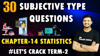 Ch14 Statistics Most Important 30 Subjective Type Questions Gyaani Keeda [upl. by Marlow]