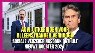 AOWuitkeringen voor alleenstaanden verhoogd Sociale Verzekeringsbank onthult nieuwe rooster 2024 [upl. by Yovonnda]