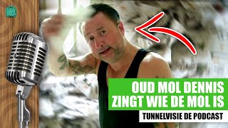 Dennis Weening Zingt Wie de Mol Is amp Tooskes Voorkennis  TUNNELVISIE 05  Wie is de Mol 2024 [upl. by Aronael]