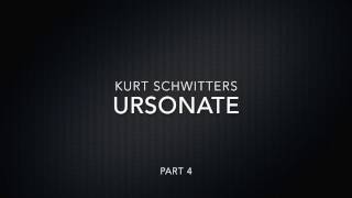 Kurt Schwitters  Ursonate  Part 4 with Lyrics Displayed [upl. by Maribel]