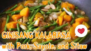 HOW TO COOK GINISANG KALABASA WITH PORK SAYOTE AND SITAW ❤️MAY 2020 ECQ DAY [upl. by Ormand309]