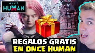 REGALOS GRATIS EN ONCE HUMAN  ONCE HUMAN  Gameplay Español [upl. by Haneeja]