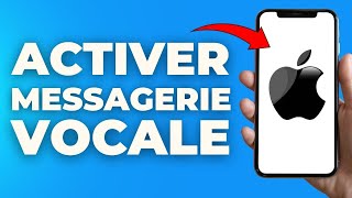 Comment Activer La Messagerie Vocale Sur Iphone  FACILE [upl. by Adnot]