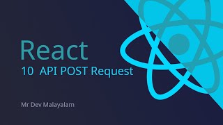 API POST request in React Js  Malayalam React Js Tutorial [upl. by Nelyag]