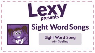 Sight Word Song with Spelling  Learn 220 Sight Words with Spelling [upl. by Jolynn762]